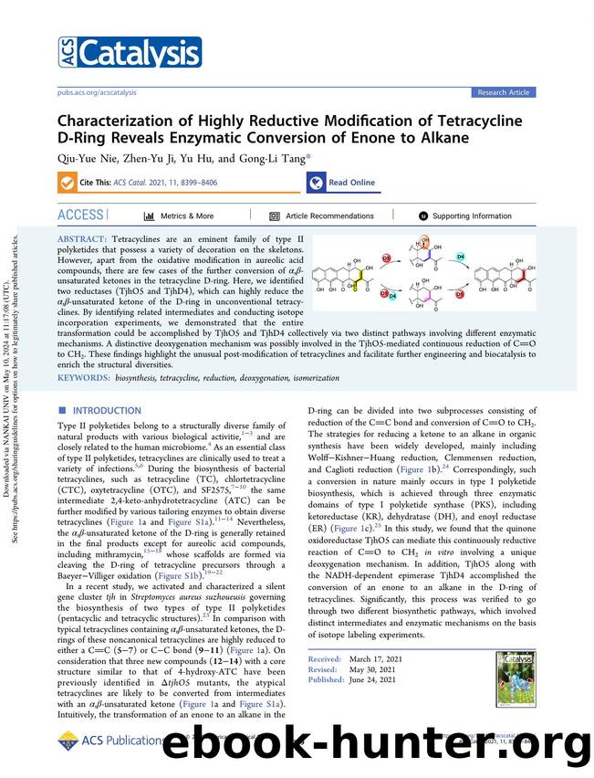 Characterization of Highly Reductive Modification of Tetracycline D-Ring Reveals Enzymatic Conversion of Enone to Alkane by Qiu-Yue Nie Zhen-Yu Ji Yu Hu & Gong-Li Tang
