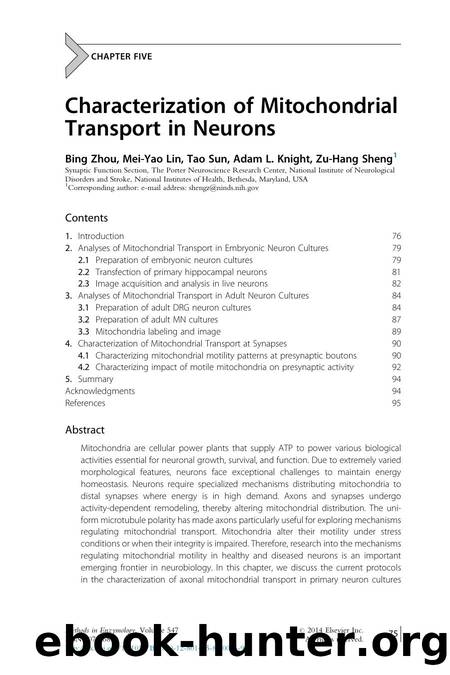 Characterization of Mitochondrial Transport in Neurons by Bing Zhou & Mei-Yao Lin & Tao Sun & Adam L. Knight & Zu-Hang Sheng