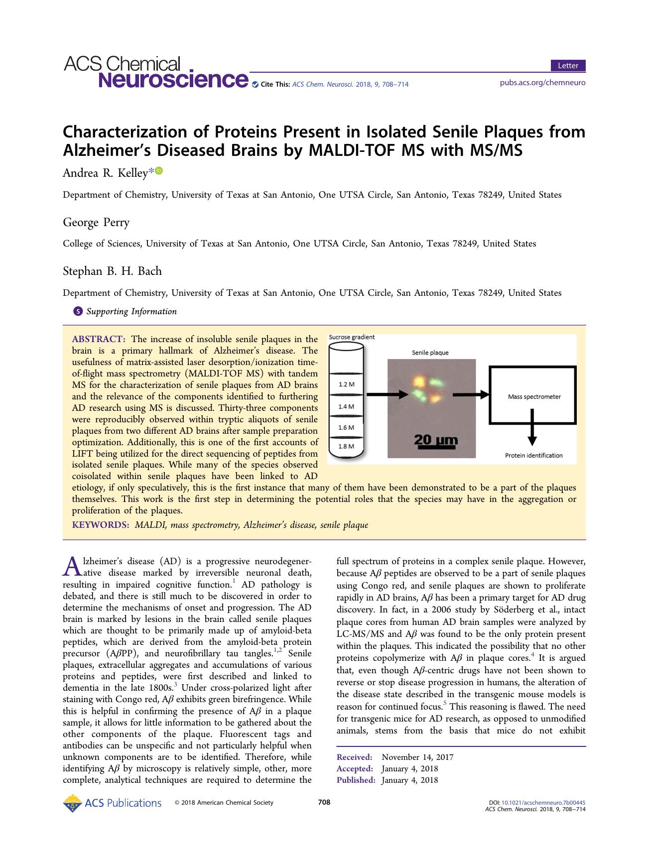 Characterization of Proteins Present in Isolated Senile Plaques from Alzheimerâs Diseased Brains by MALDI-TOF MS with MSMS by Andrea R. Kelley George Perry and Stephan B. H. Bach