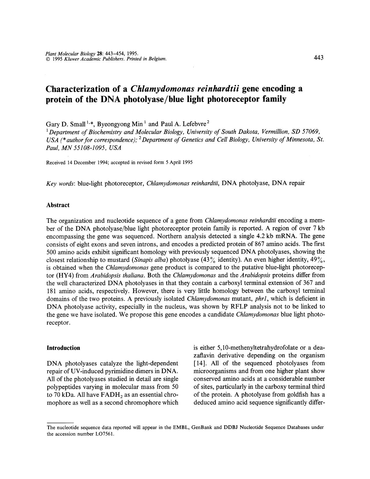 Characterization of a <Emphasis Type="Italic">Chlamydomonas reinhardtii <Emphasis> gene encoding a protein of the DNA photolyaseblue light photoreceptor family by Unknown