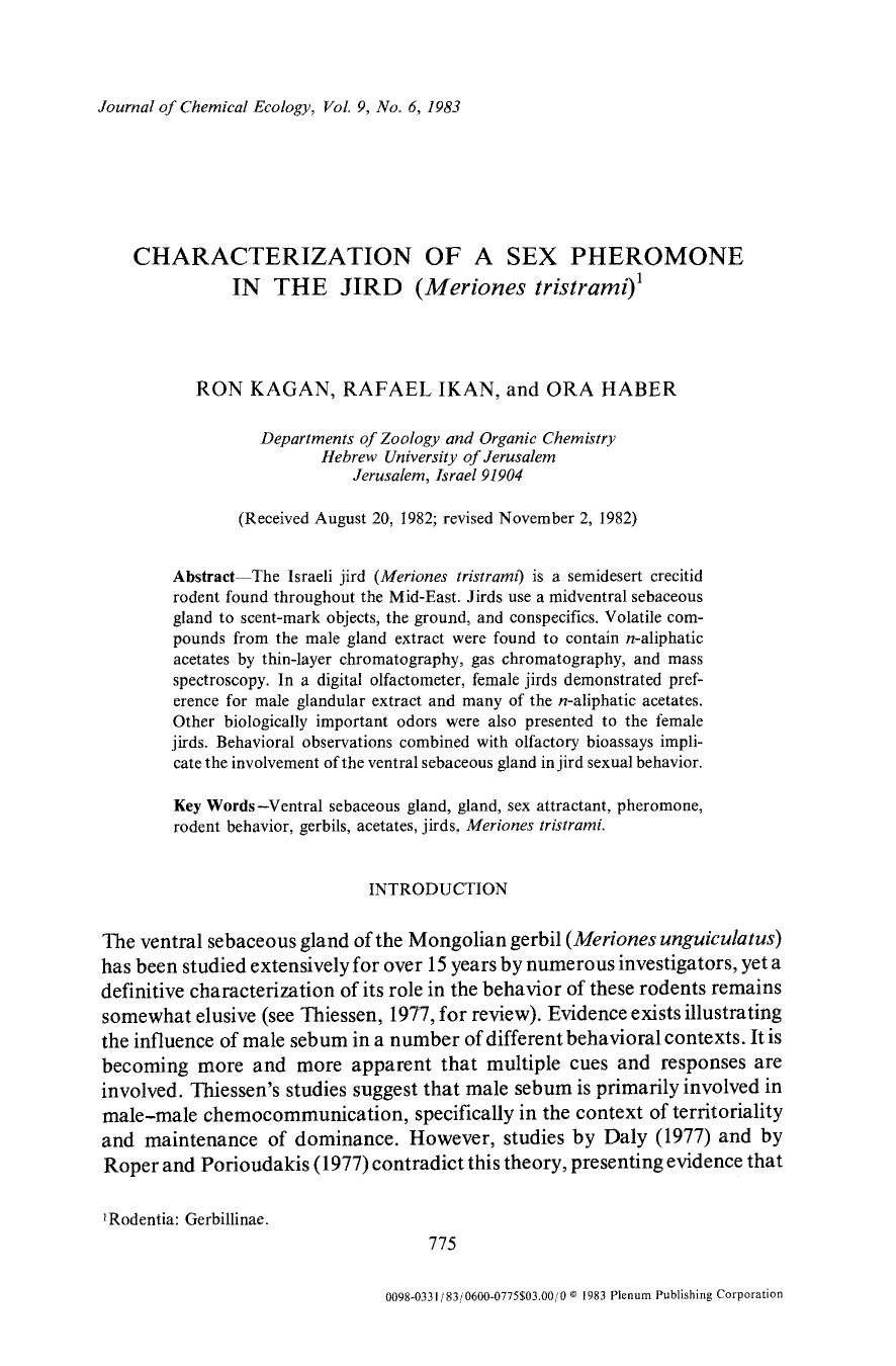 Characterization of a sex pheromone in the jird ( <Emphasis Type="Italic">Meriones tristrami <Emphasis>) by Unknown