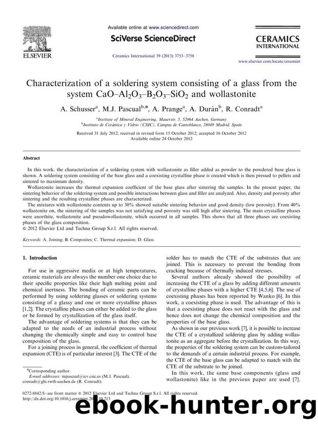 Characterization of a soldering system consisting of a glass from the system CaOî¸Al2O3î¸B2O3î¸SiO2 and wollastonite by A. Schusser & M.J. Pascual & A. Prange & A. Durán & R. Conradt