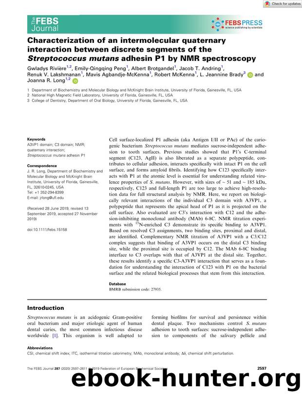 Characterization of an intermolecular quaternary interaction between discrete segments of the StreptococcusÂ mutans adhesin P1 by NMR spectroscopy by Unknown