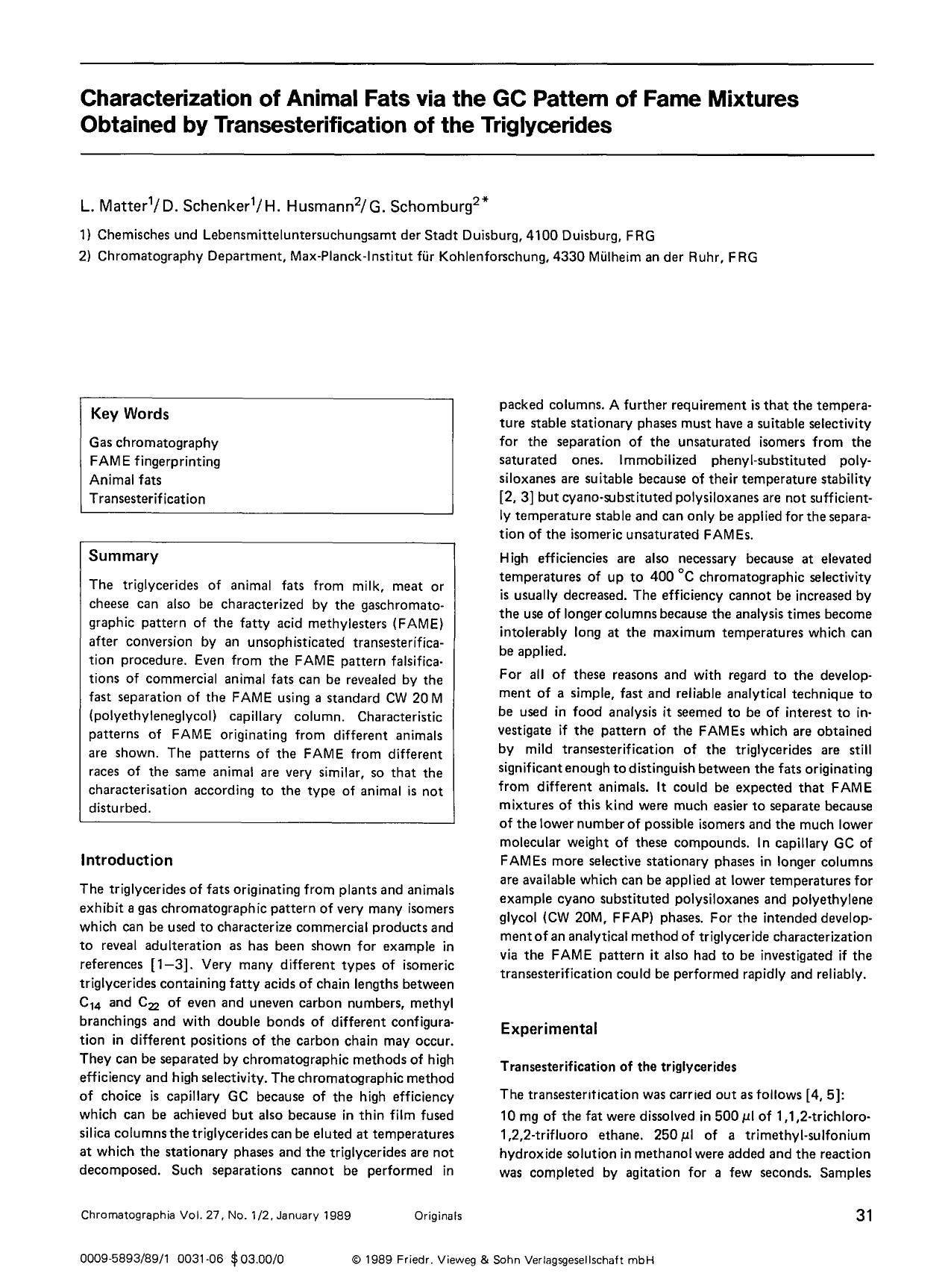 Characterization of animal fats via the GC pattern of fame mixtures obtained by transesterification of the triglycerides by Unknown