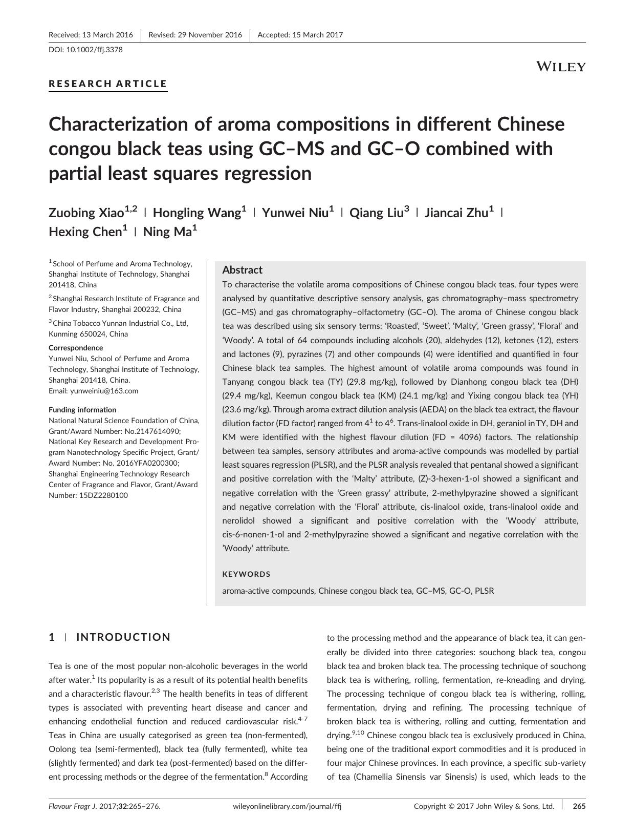 Characterization of aroma compositions in different Chinese congou black teas using GCâMS and GCâO combined with partial least squares regression by Zuobing Xiao Hongling Wang Yunwei Niu Qiang Liu Jiancai Zhu Hexing Chen Ning Ma