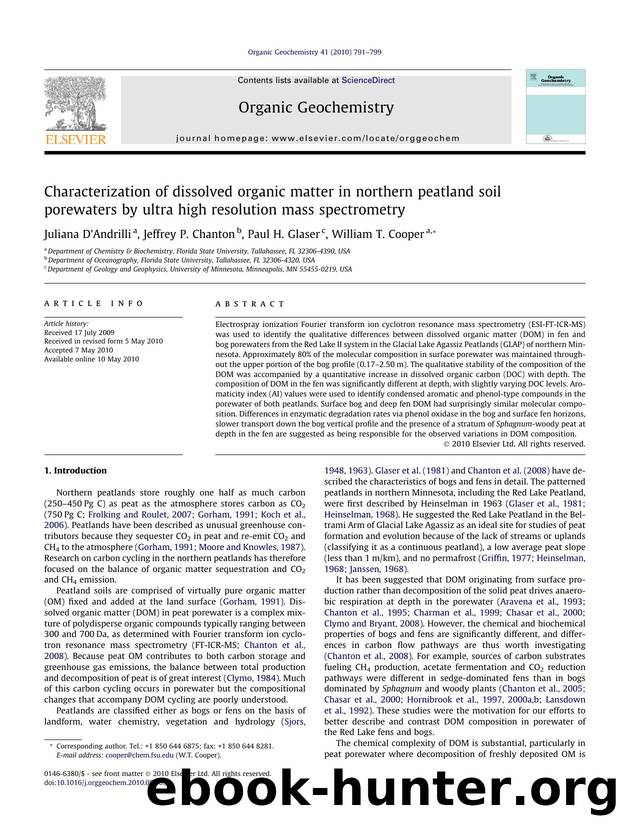 Characterization of dissolved organic matter in northern peatland soil porewaters by ultra high resolution mass spectrometry by Juliana Dâ€™Andrilli & Jeffrey P. Chanton & Paul H. Glaser & William T. Cooper