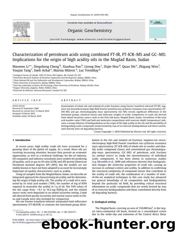 Characterization of petroleum acids using combined FT-IR, FT-ICRÃ¢â¬âMS and GCÃ¢â¬âMS: Implications for the origin of high acidity oils in the Muglad Basin, Sudan by unknow