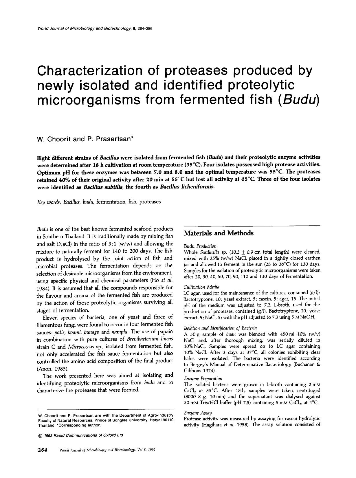 Characterization of proteases produced by newly isolated and identified proteolytic microorganisms from fermented fish ( <Emphasis Type="Italic">Budu <Emphasis>) by Unknown