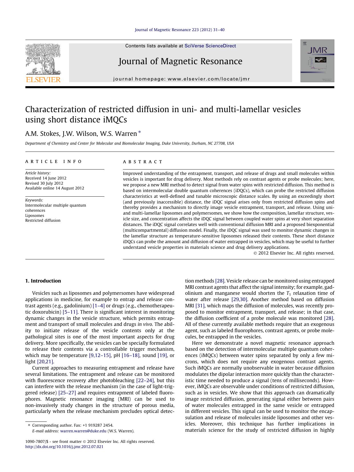 Characterization of restricted diffusion in uni- and multi-lamellar vesicles using short distance iMQCs by A.M. Stokes & J.W. Wilson & W.S. Warren