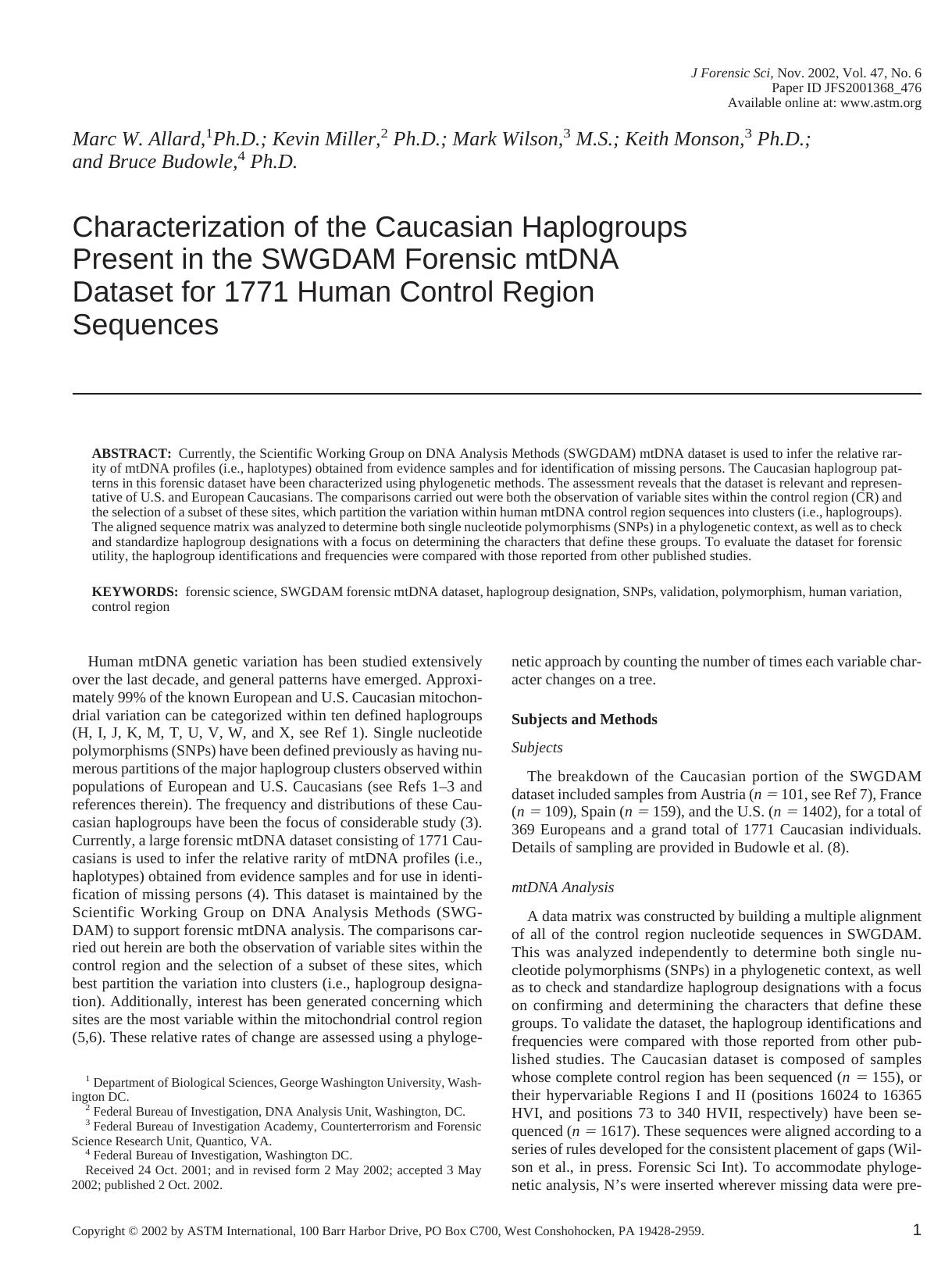 Characterization of the Caucasian haplogroups present in the SWGDAM forensic mtDNA dataset for 1771 human control region sequences by Allard MW Miller K Wilson M Monson KL Budowle B