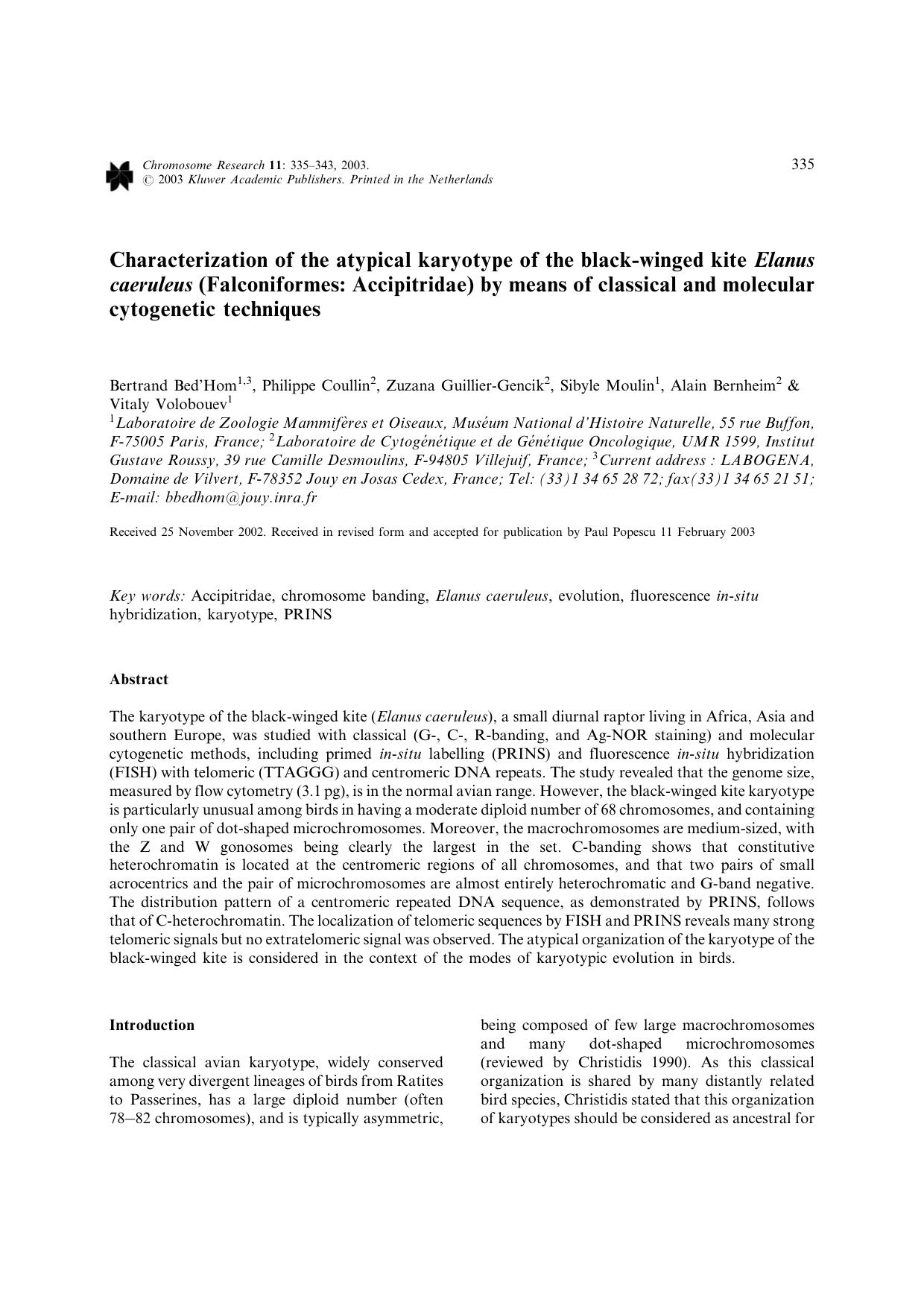 Characterization of the atypical karyotype of the black-winged kite <Emphasis Type="Italic">Elanus caeruleus<Emphasis> (Falconiformes: Accipitridae) by means of classical and molec by Unknown