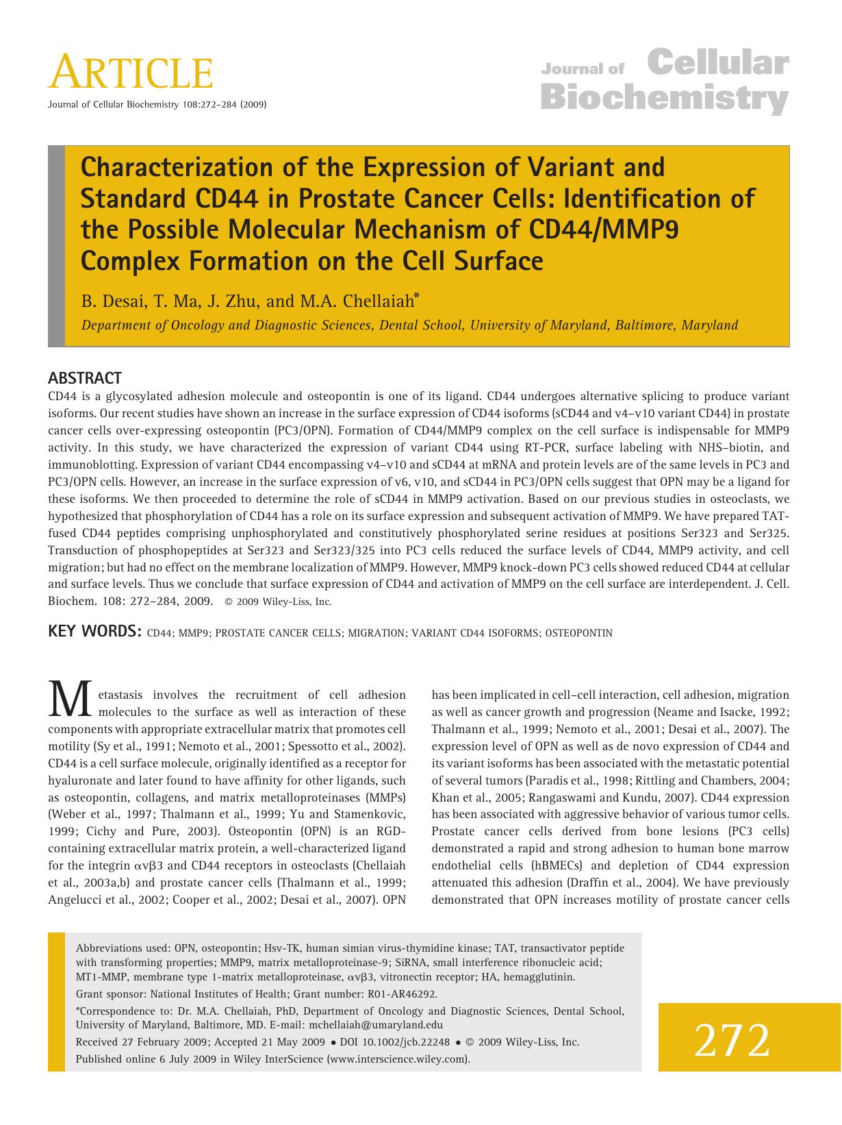 Characterization of the expression of variant and standard CD44 in prostate cancer cells: Identification of the possible molecular mechanism of CD44MMP9 complex formation on the cell surface by Unknown