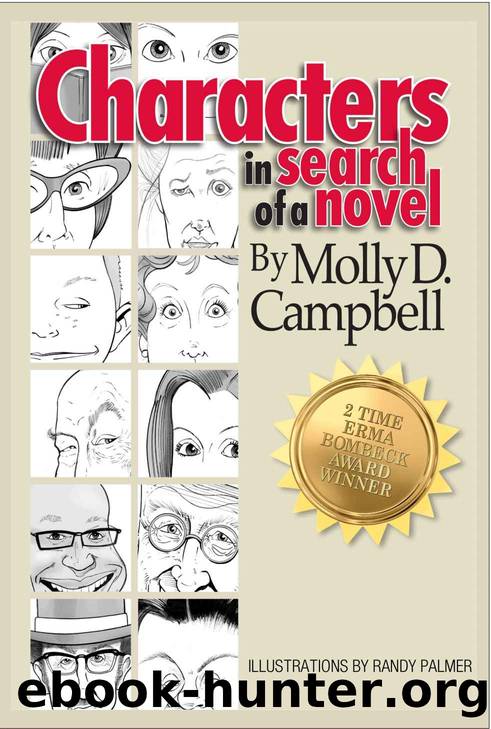 Characters In Search of a Novel by Molly D Campbell