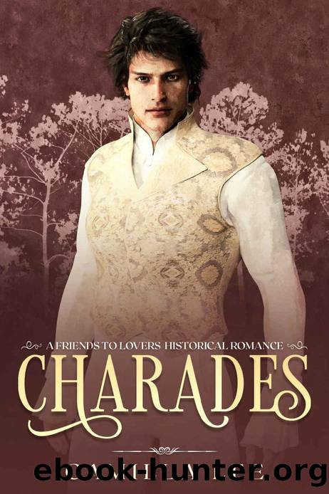 Charades: A Friends to Lovers Historical Romance by Camilla Lee