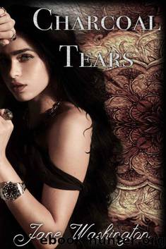 Charcoal Tears (Seraph Black Book 1) by Jane Washington