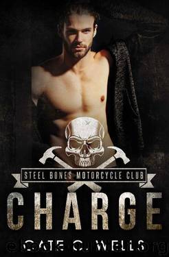 Charge: A Steel Bones Motorcycle Club Romance by Cate C. Wells
