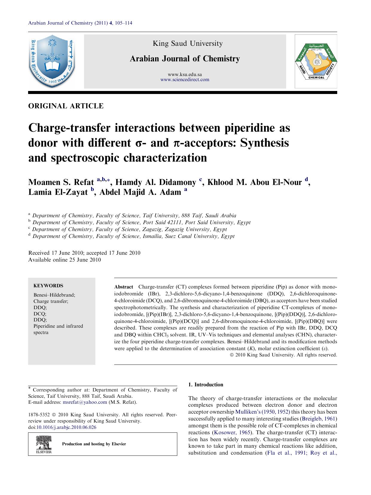Charge-transfer interactions between piperidine as donor with different ÃÆ- and Ãâ¬-acceptors: Synthesis and spectroscopic characterization by Moamen S. Refat & Hamdy Al. Didamony & Khlood M. Abou El-Nour & Lamia El-Zayat & Abdel Majid A. Adam