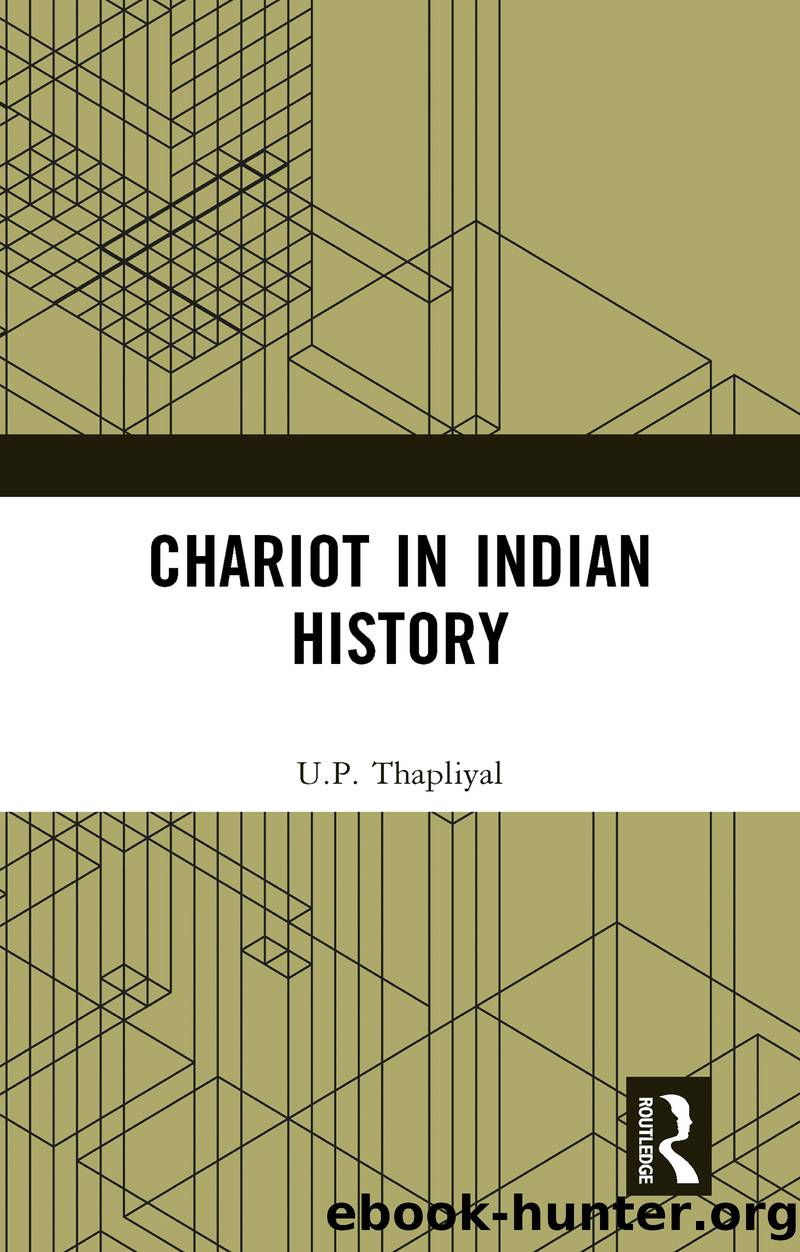 Chariot in Indian History by U.P. Thapliyal;
