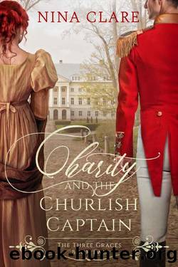 Charity and the Churlish Captain (The Three Graces Book 2) by Nina Clare