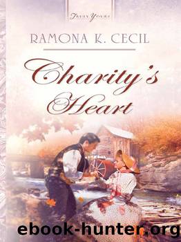 Charity's Heart by Ramona K. Cecil