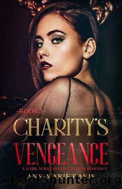 Charity's Vengeance : A Dark Mafia Romance (Moreno Mafia Book 3) by Ann-Marie Davis