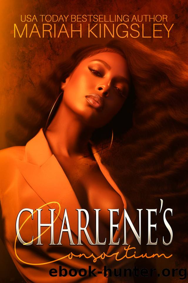 Charlene's Consortium : The Lies Series by Kingsley Mariah
