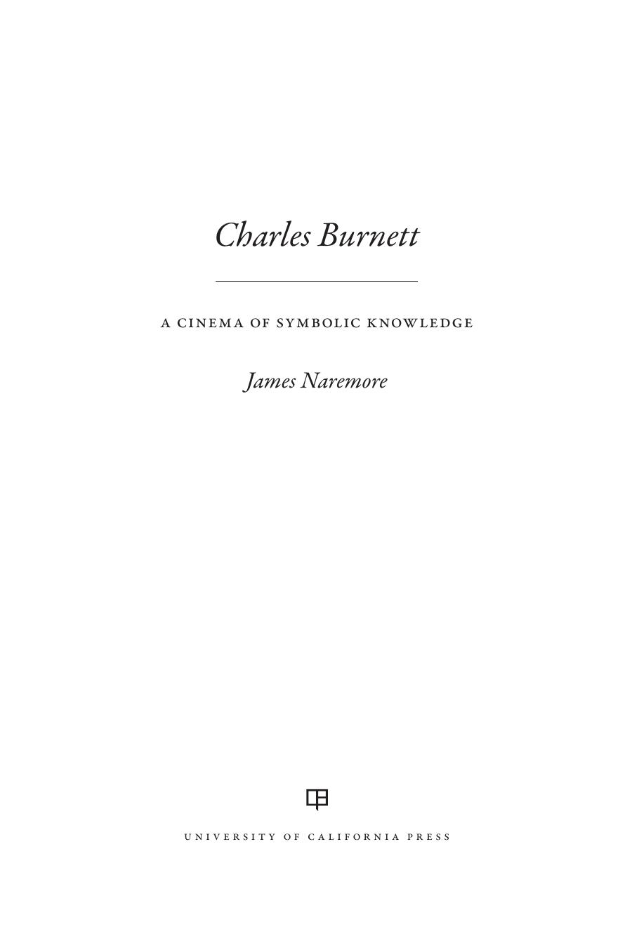Charles Burnett: A Cinema of Symbolic Knowledge by James Naremore