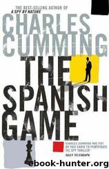 Charles Cumming by The Spanish Game