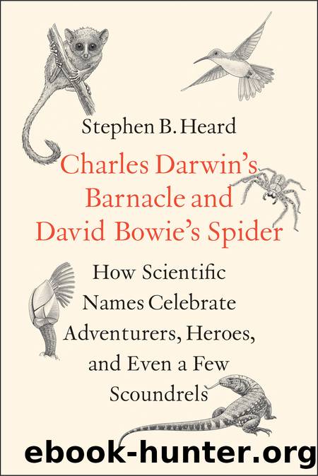Charles Darwin's Barnacle and David Bowie's Spider by Stephen B. Heard