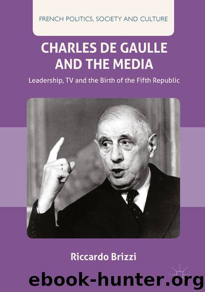 Charles De Gaulle and the Media by Riccardo Brizzi