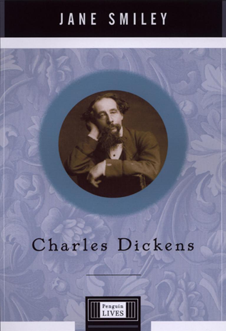 Charles Dickens (Penguin Lives) by Jane Smiley