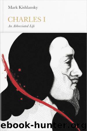 Charles I (Penguin Monarchs) by Mark Kishlansky