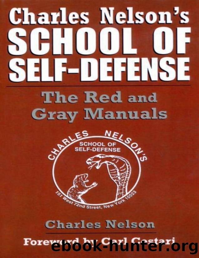 Charles Nelson's School of Self-Defense: The Red and Gray Manual by Charles Nelson