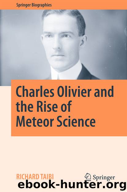 Charles Olivier and the Rise of Meteor Science by Richard Taibi
