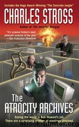Charles Stross by Laundry Files 1 Atrocity Archives