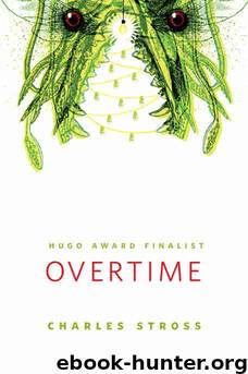 Charles Stross by Laundry Files 5 Overtime