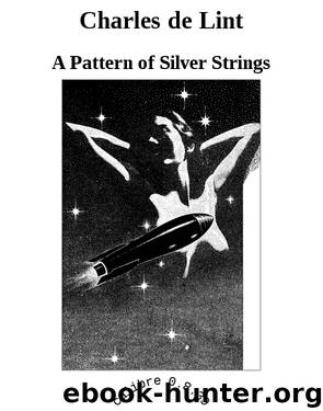 Charles de Lint by A Pattern of Silver Strings