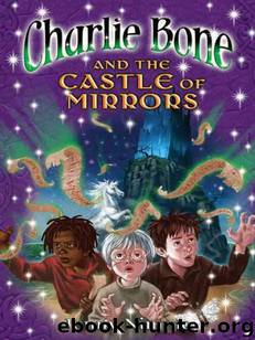 Charlie Bone and the Castle of Mirrors (Children of the Red King, Book 4) by Jenny Nimmo