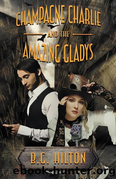 Charlie Charlie and the Amazing Gladys by B.G. Hilton