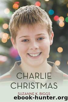 Charlie Christmas by Suzanne K. Biggs