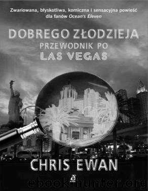 Charlie Howard #3 Dobrego zlodzieja przewodnik po Las Vegas by EWAN CHRIS
