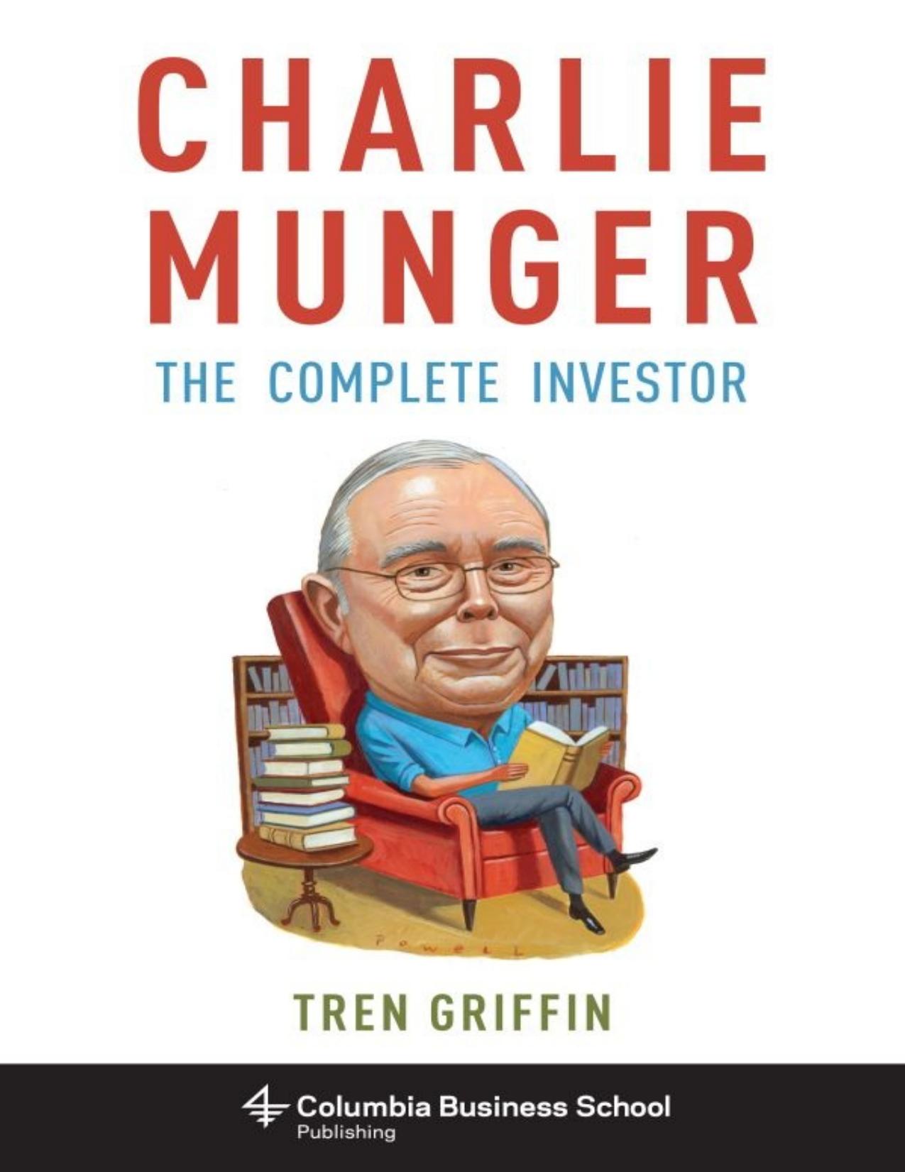 Charlie Munger: The Complete Investor - PDFDrive.com by Tren Griffin