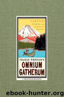 Charlie Whistler's Omnium Gatherum by Philip Delves Broughton
