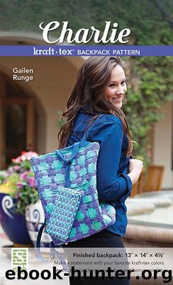 Charlie kraft -- tex® Backpack Pattern by Gailen Runge