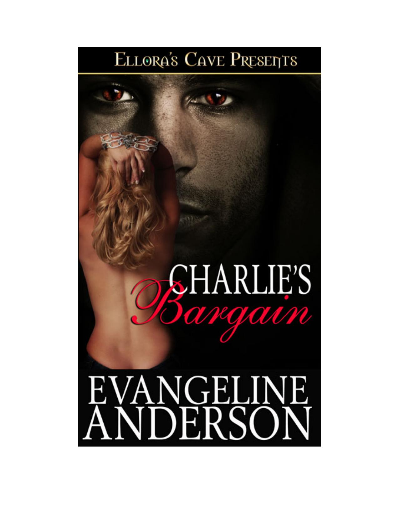 Charlie's Bargain by Evangeline Anderson