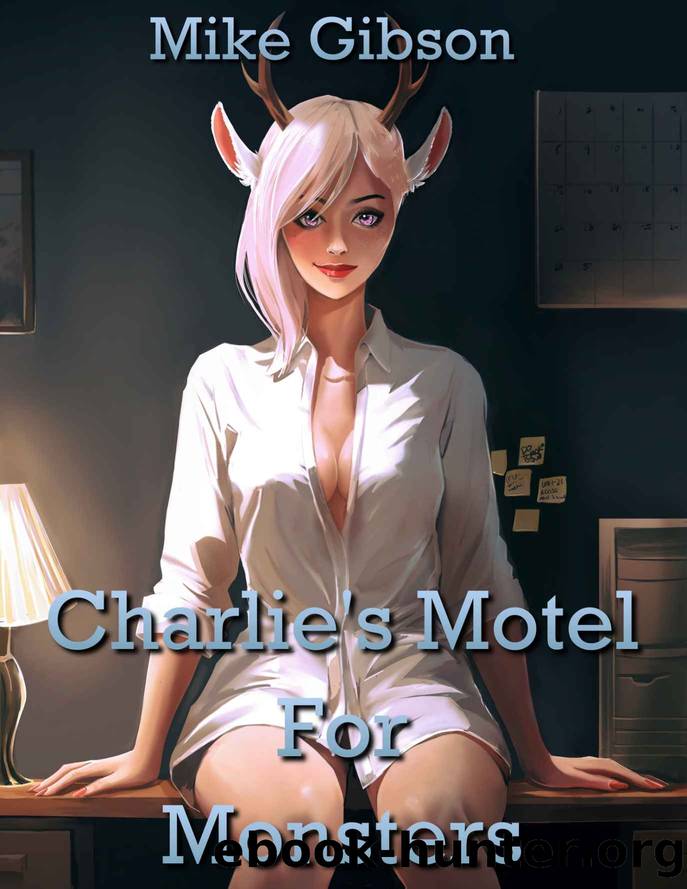 Charlie's Motel for Monsters by Mike Gibson