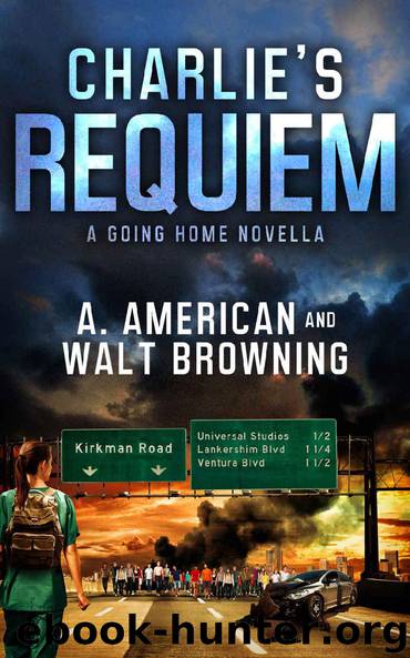 Charlie's Requiem: A Going Home Novella by Angery American & Walt Browning