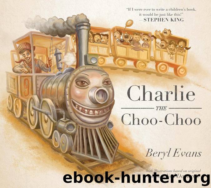 Charlie, the Choo-Choo by Evans Beryl