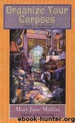 Charlotte Adams Mysteries 1 - Organize Your Corpses by Mary Jane Maffini