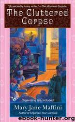 Charlotte Adams Mysteries 2 - The Cluttered Corpse by Mary Jane Maffini